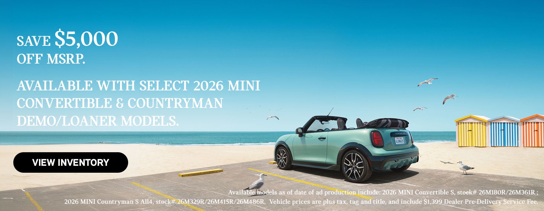 Save $5,000 off MSRP on select 2026 demo/loaner MINI Convert